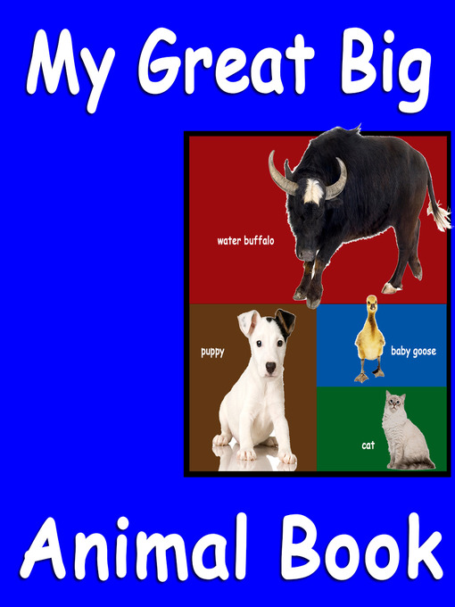 Title details for My Great Big Animal Book by David Eastman - Available